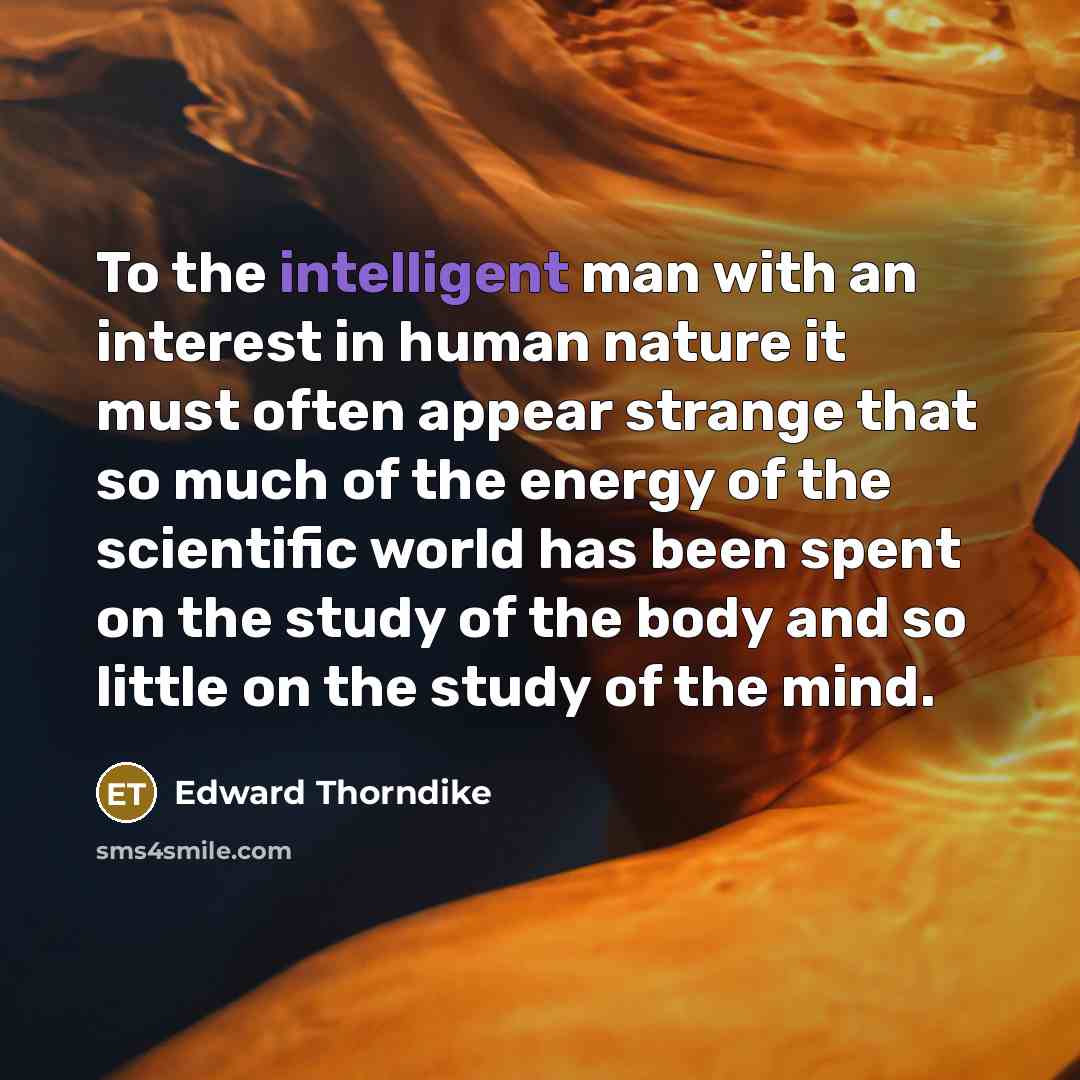 “To the intelligent man with an interest in human nature…” quote by Edward Thorndike