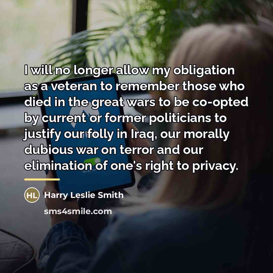 “I will no longer allow my obligation as a veteran…” quote by Harry Leslie Smith