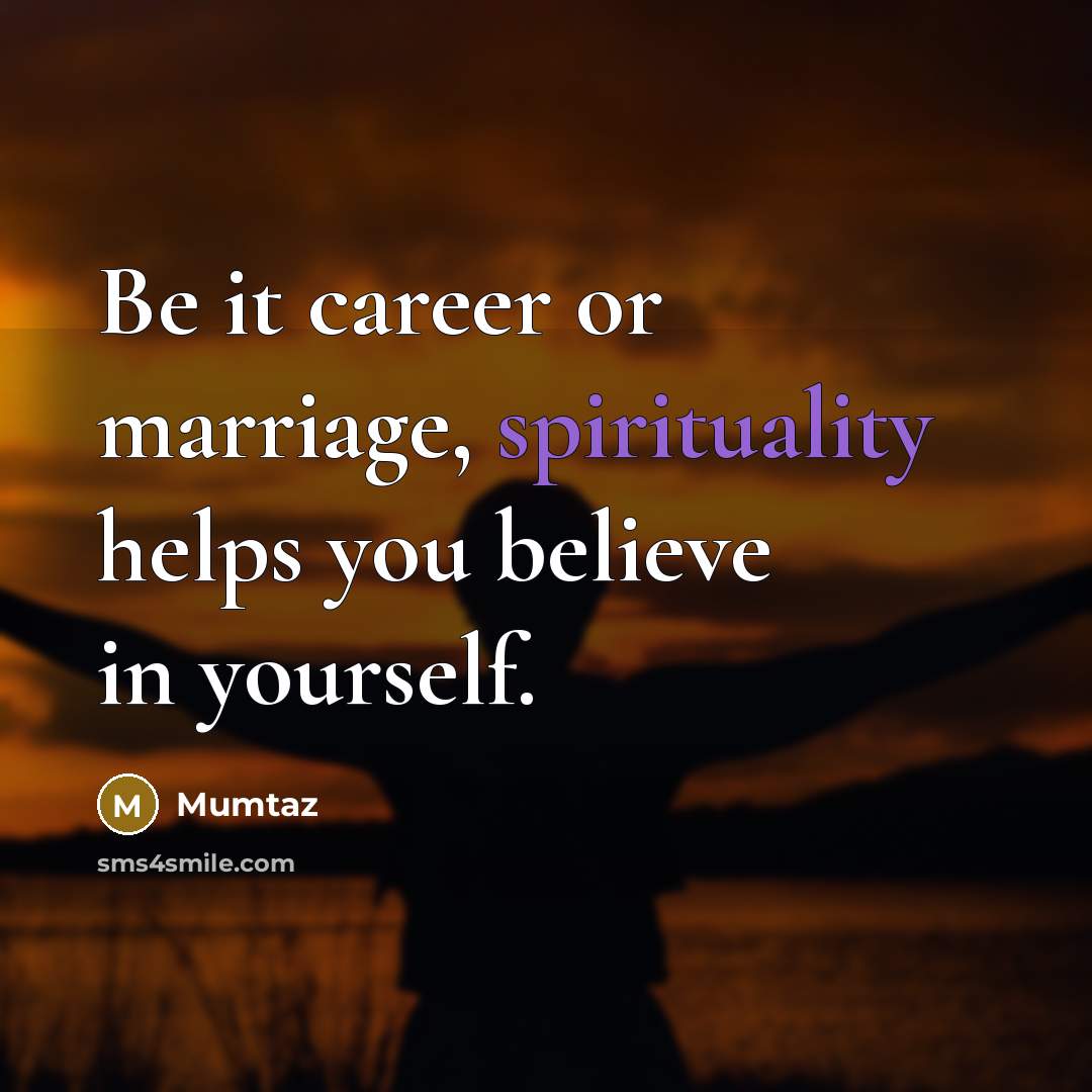 “Be it career or marriage, spirituality helps you believe in…” quote by Mumtaz