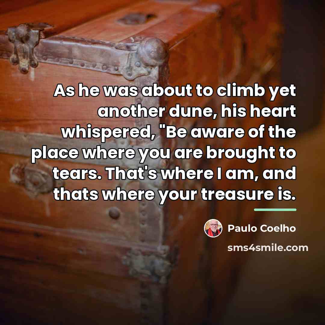 “As he was about to climb yet another dune, his…” quote by Paulo Coelho