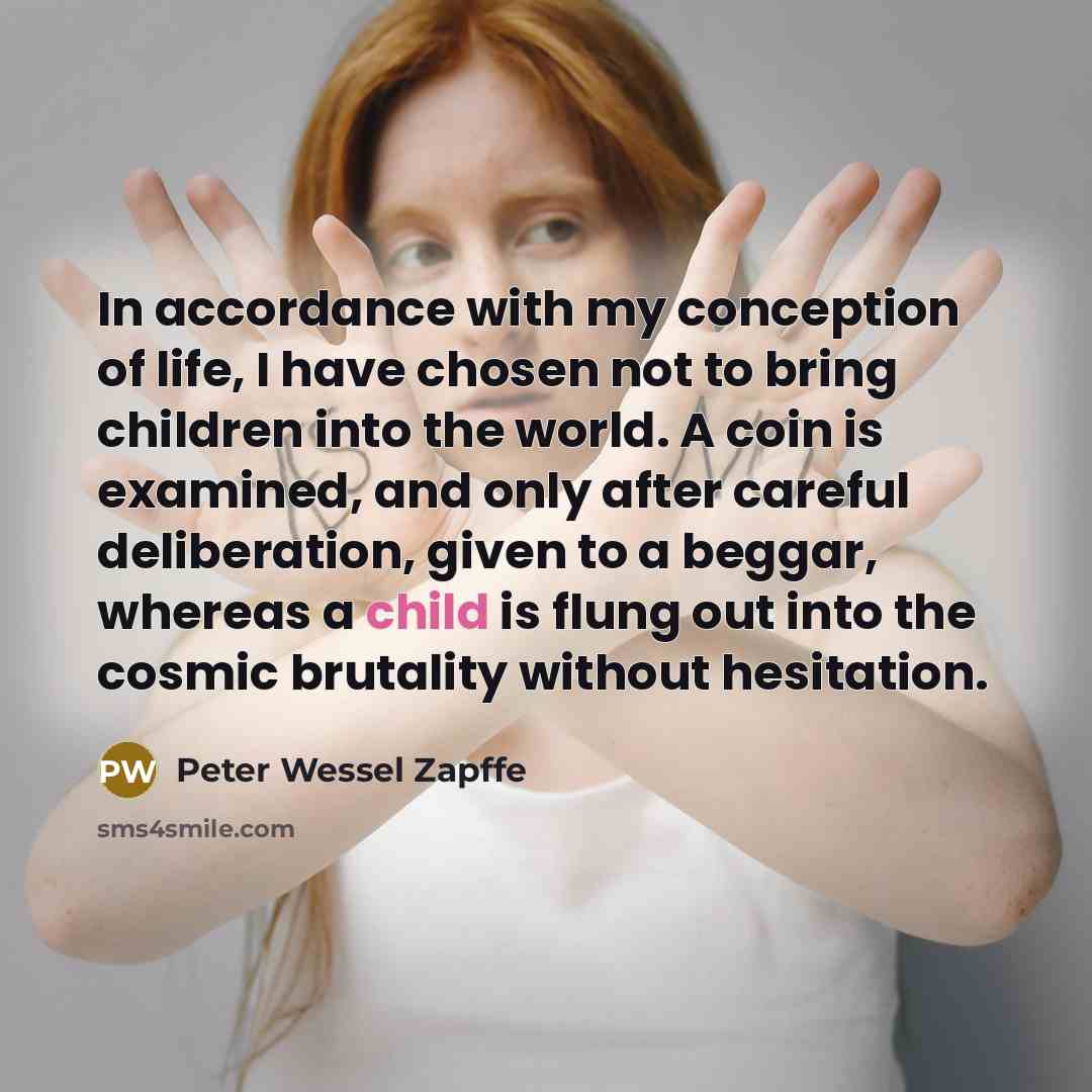 “In accordance with my conception of life, I have chosen…” quote by Peter Wessel Zapffe