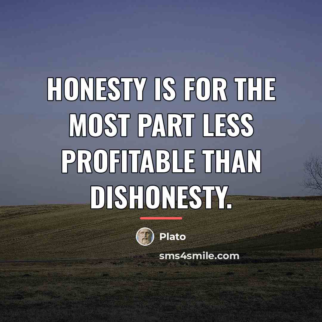 “Honesty is for the most part less profitable than dishonesty.…” quote by Plato