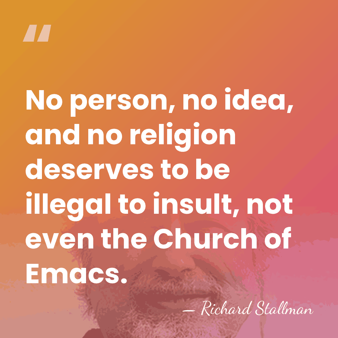 No person, no idea, and no religion deserves to be illegal to&hellip; - Richard Stallman