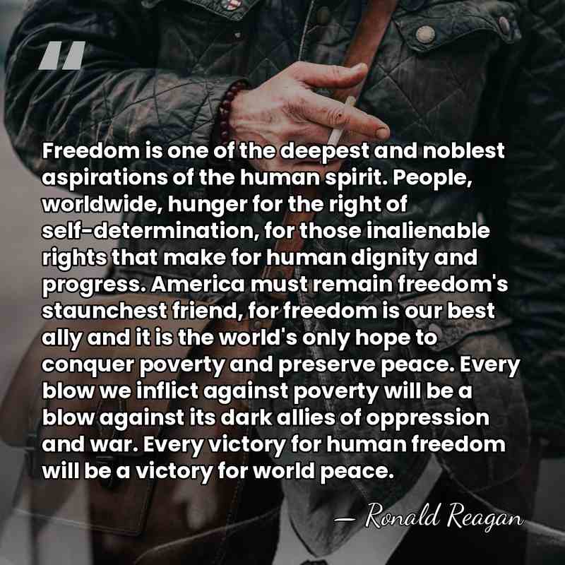 Freedom is one of the deepest and noblest aspirations of the human&hellip; - Ronald Reagan