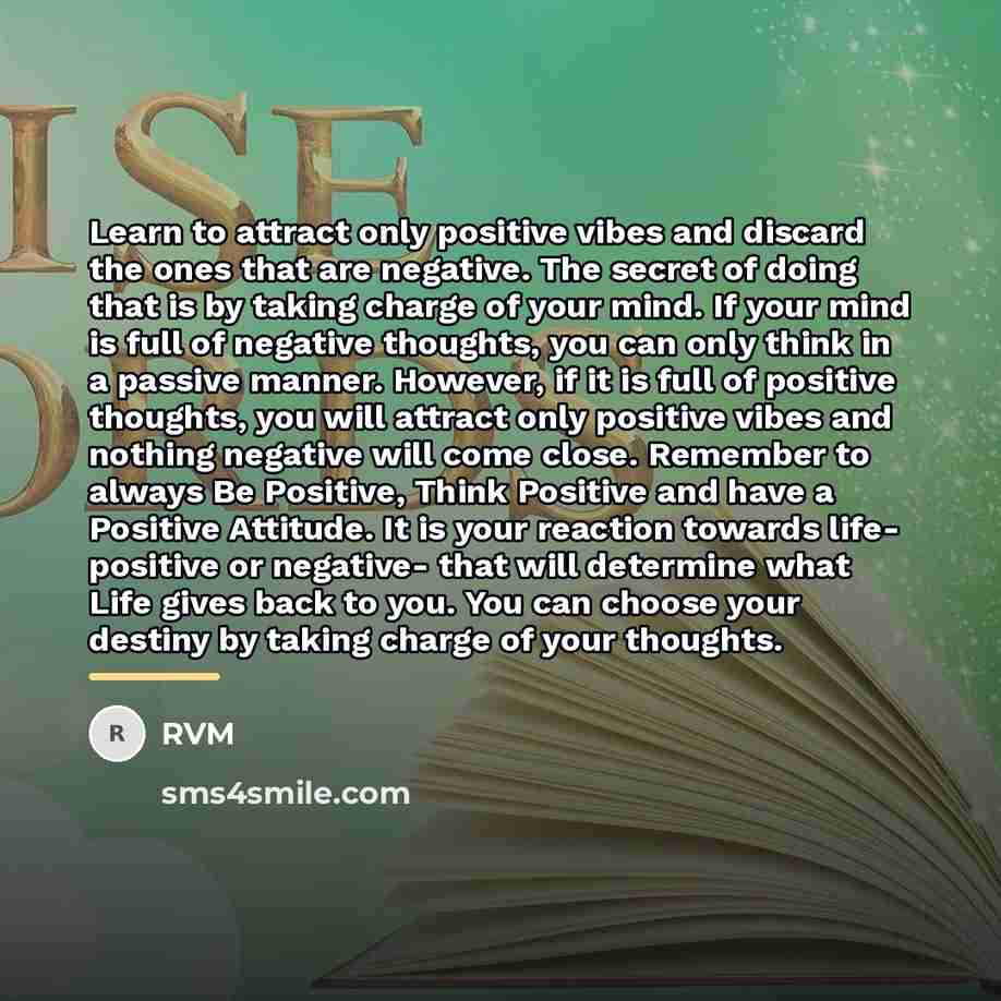 “Learn to attract only positive vibes and discard the ones…” quote by RVM