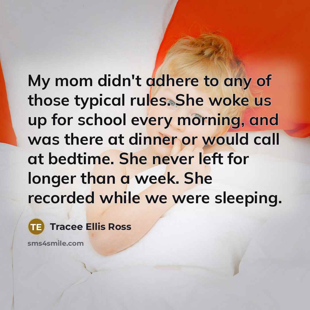 “My mom didn't adhere to any of those typical rules.…” quote by Tracee Ellis Ross
