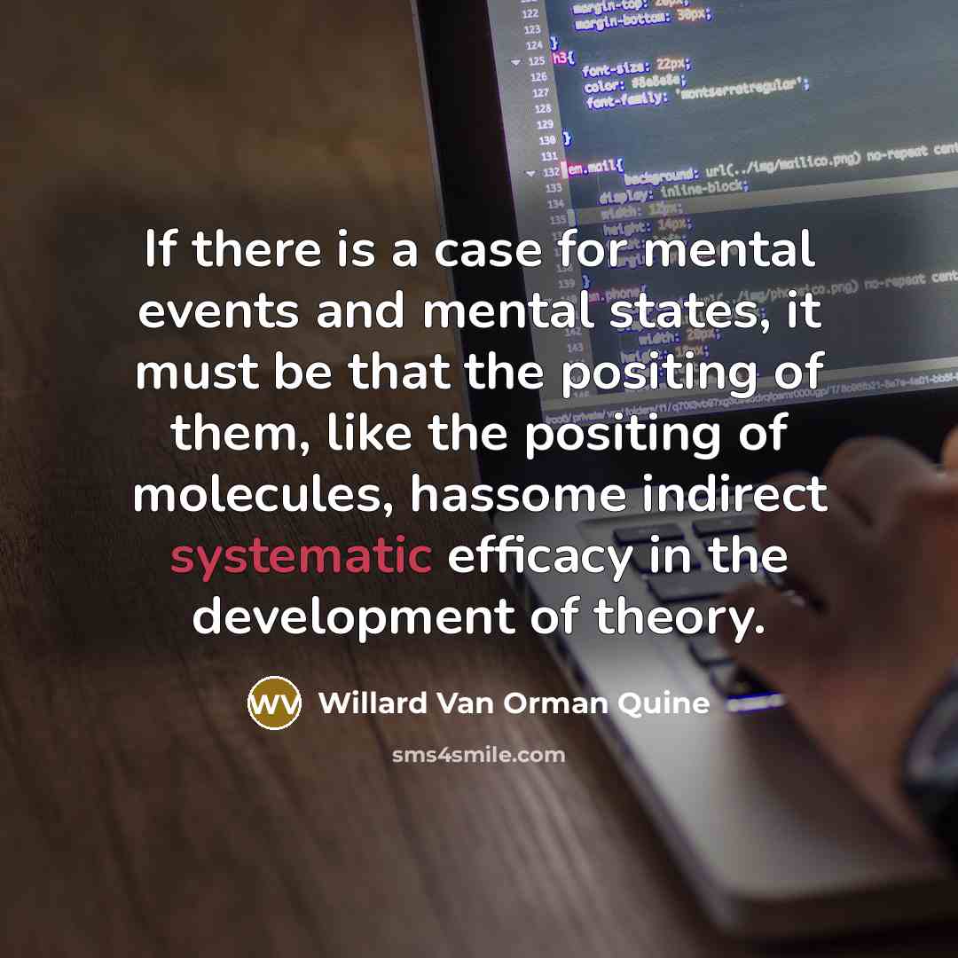 “If there is a case for mental events and mental…” quote by Willard Van Orman Quine