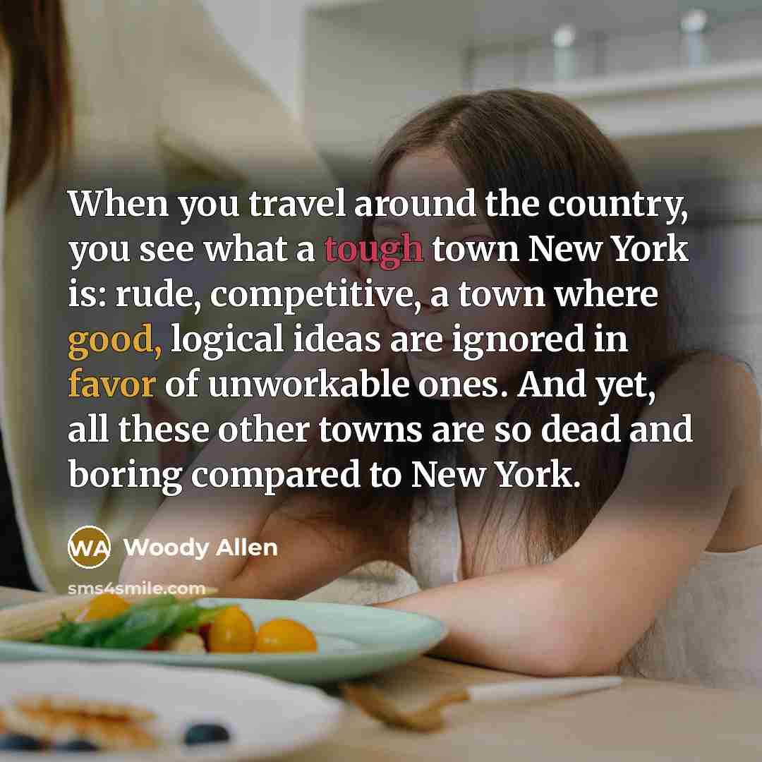 “When you travel around the country, you see what a…” quote by Woody Allen