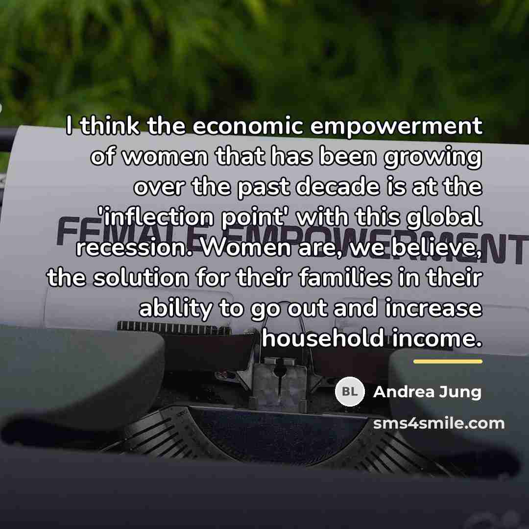 “I think the economic empowerment of women that has been…” quote by Andrea Jung