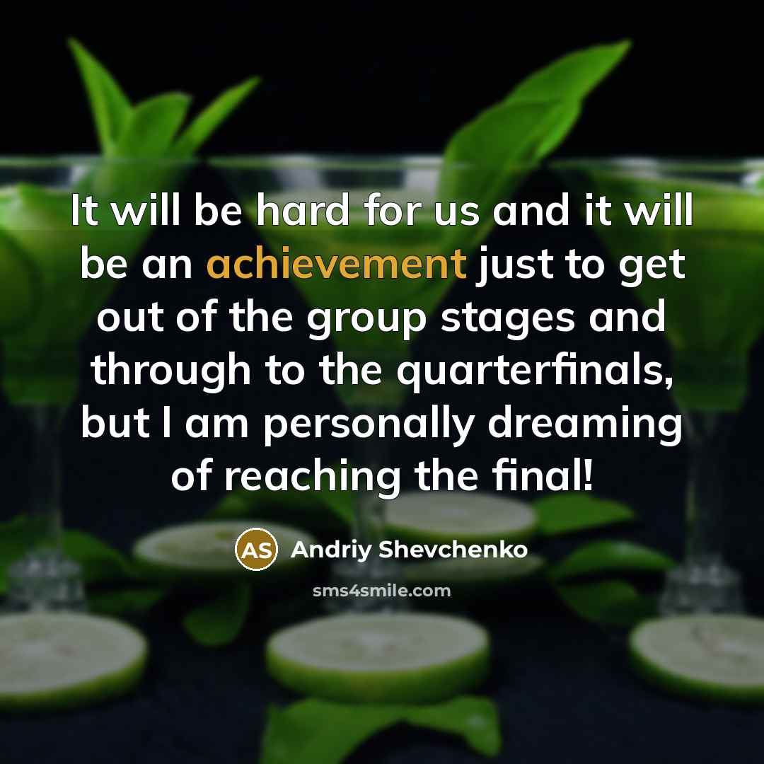 “It will be hard for us and it will be…” quote by Andriy Shevchenko