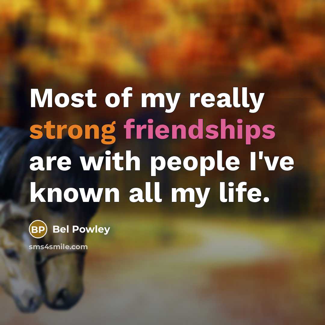 “Most of my really strong friendships are with people I've…” quote by Bel Powley