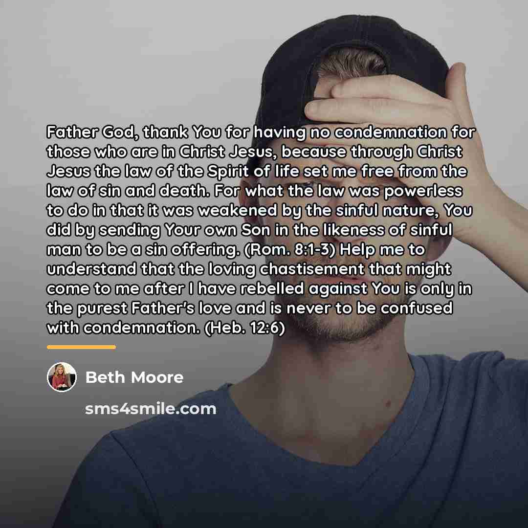 “Father God, thank You for having no condemnation for those…” quote by Beth Moore