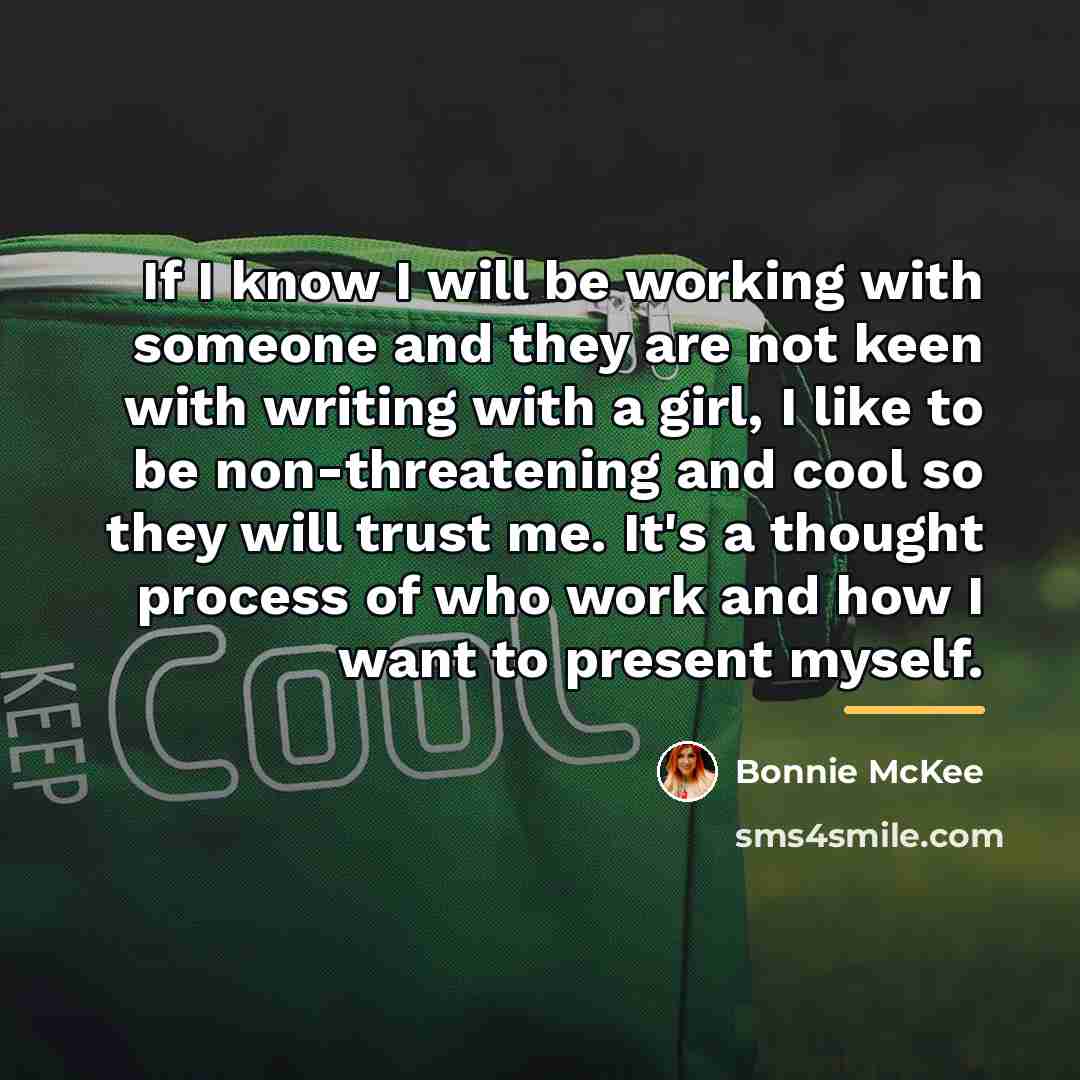“If I know I will be working with someone and…” quote by Bonnie McKee