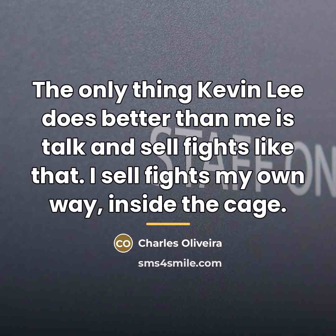 “The only thing Kevin Lee does better than me is…” quote by Charles Oliveira