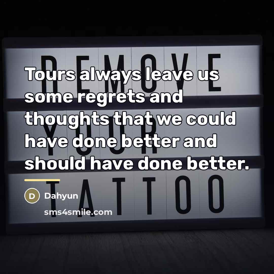 “Tours always leave us some regrets and thoughts that we…” quote by Dahyun