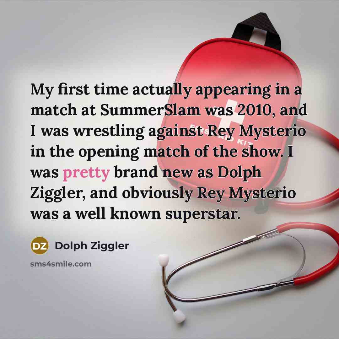 “My first time actually appearing in a match at SummerSlam…” quote by Dolph Ziggler