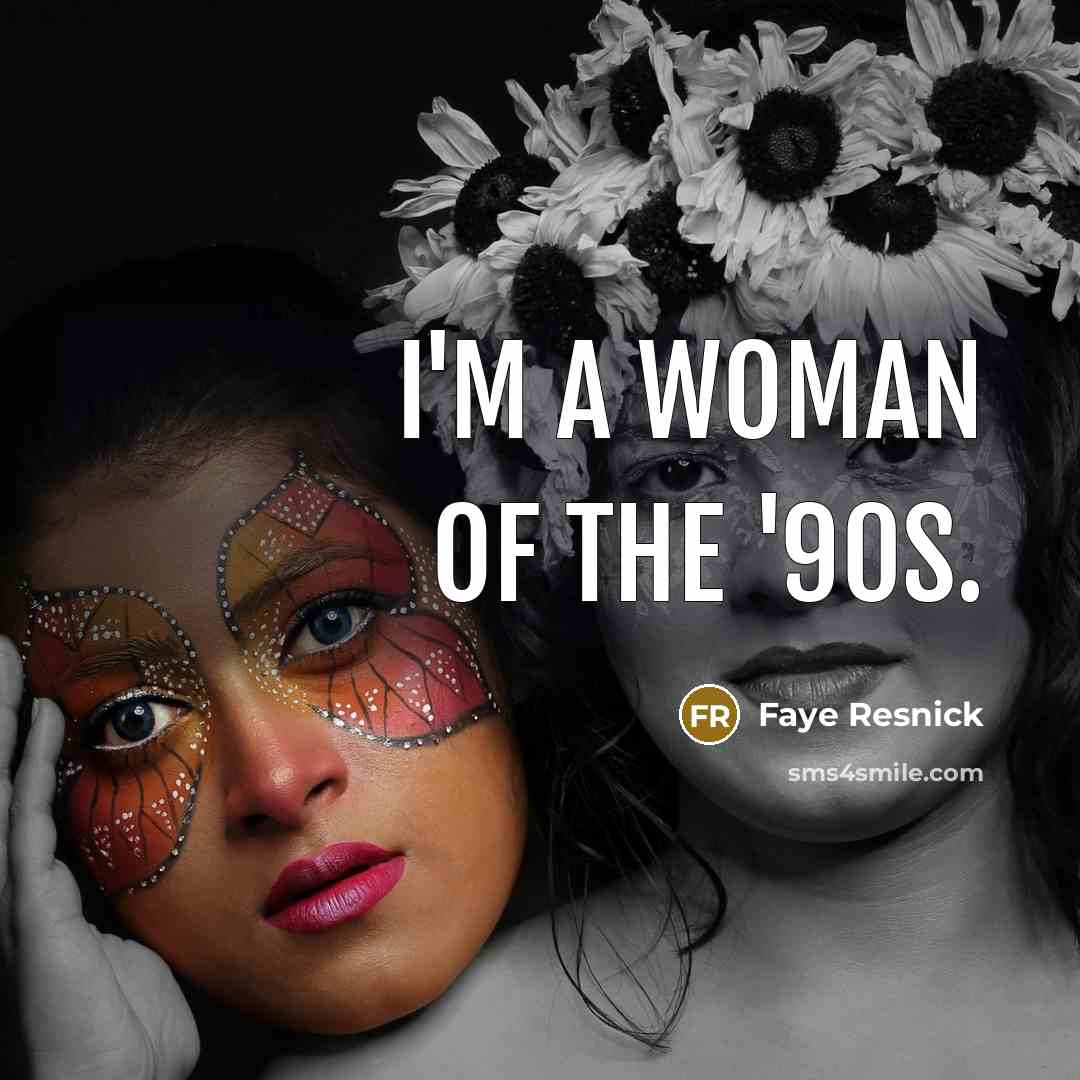 “I'm a woman of the '90s.…” quote by Faye Resnick