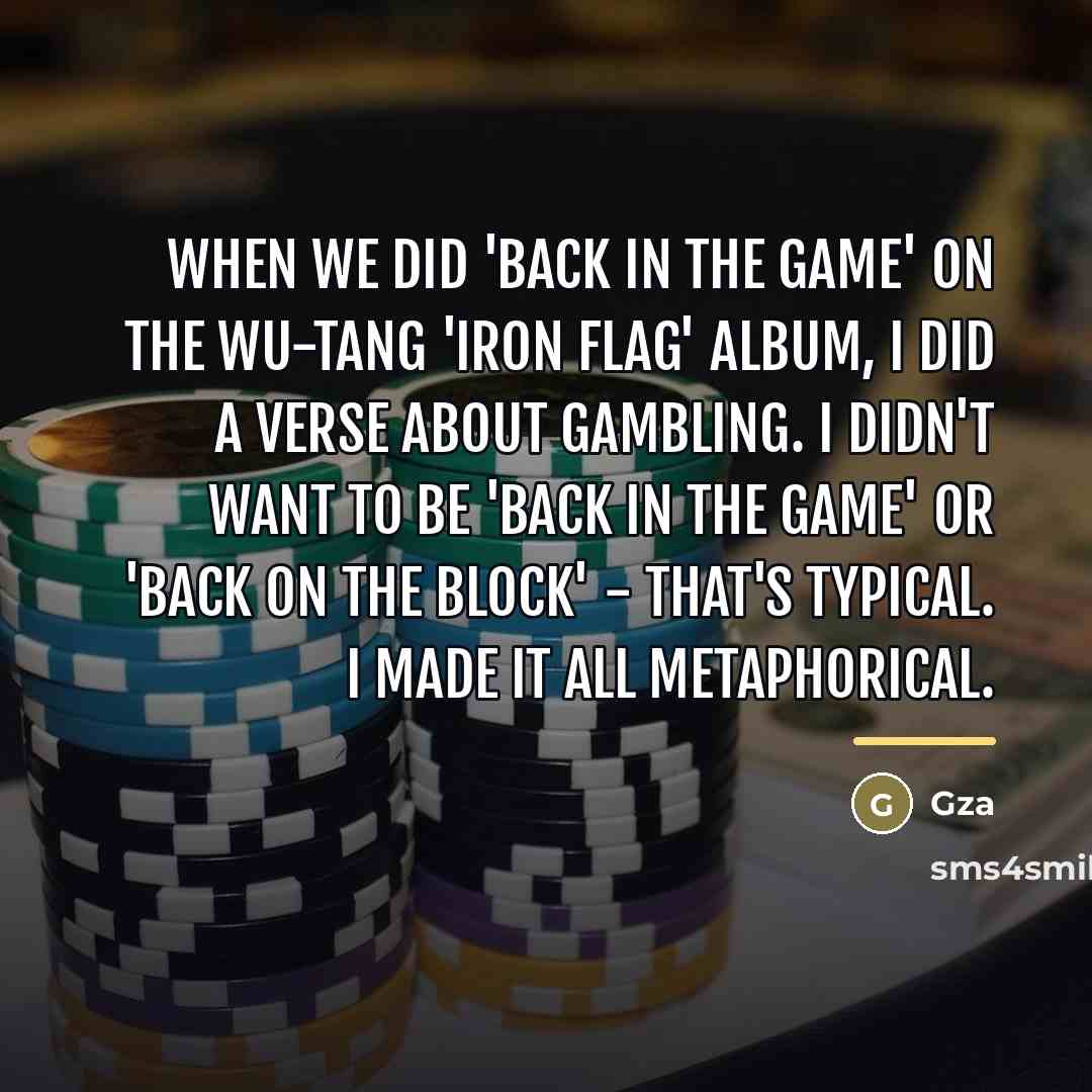 “When we did 'Back In The Game' on the Wu-Tang…” quote by Gza