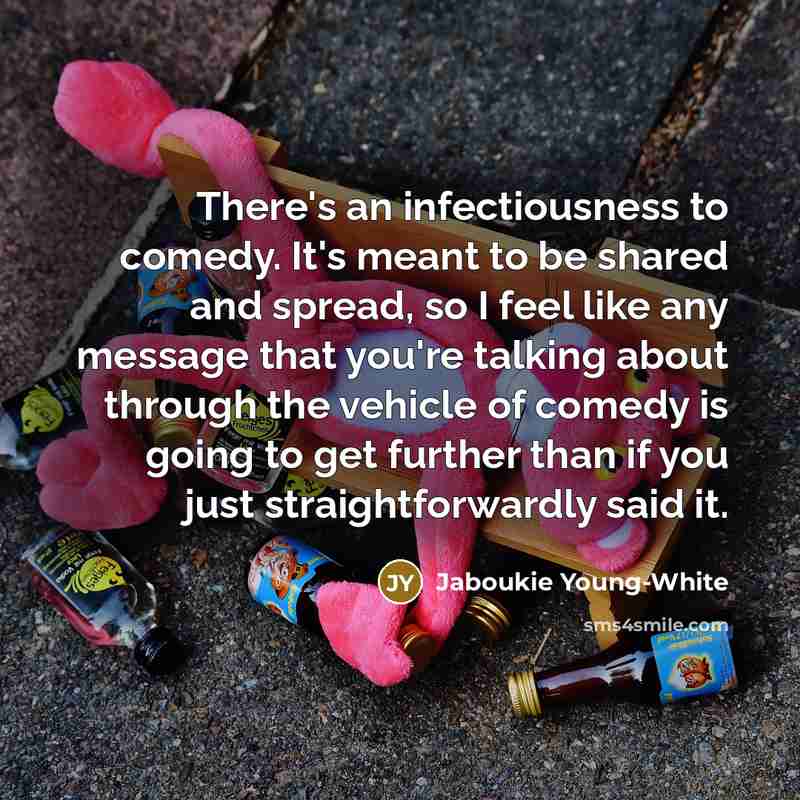 “There's an infectiousness to comedy. It's meant to be shared…” quote by Jaboukie Young-White