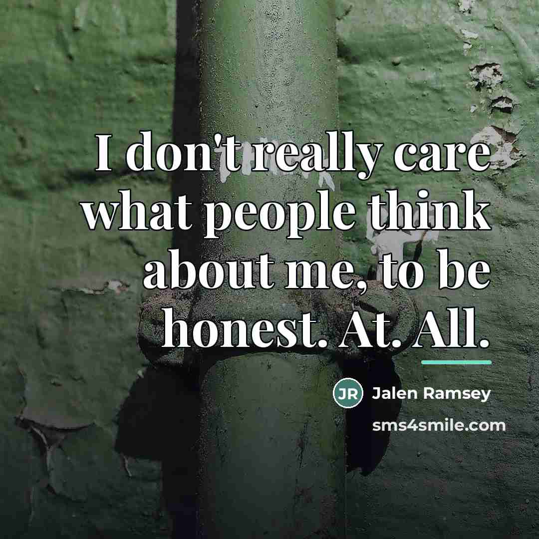 “I don't really care what people think about me, to…” quote by Jalen Ramsey