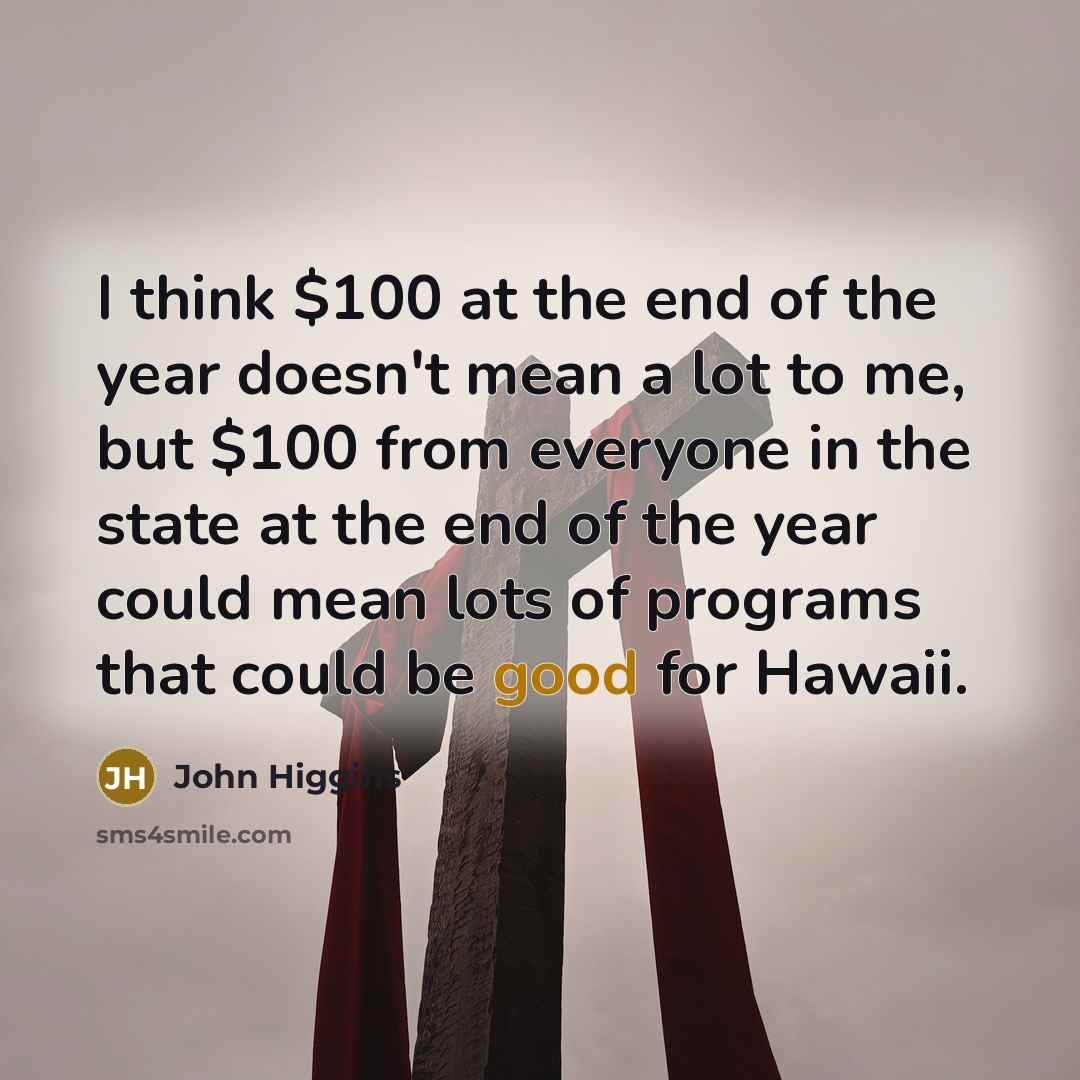 “I think $100 at the end of the year doesn't…” quote by John Higgins