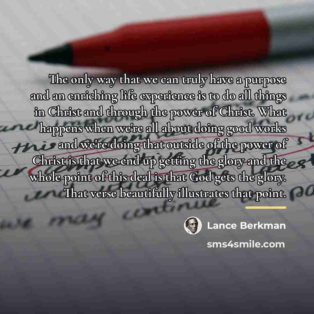 “The only way that we can truly have a purpose…” quote by Lance Berkman