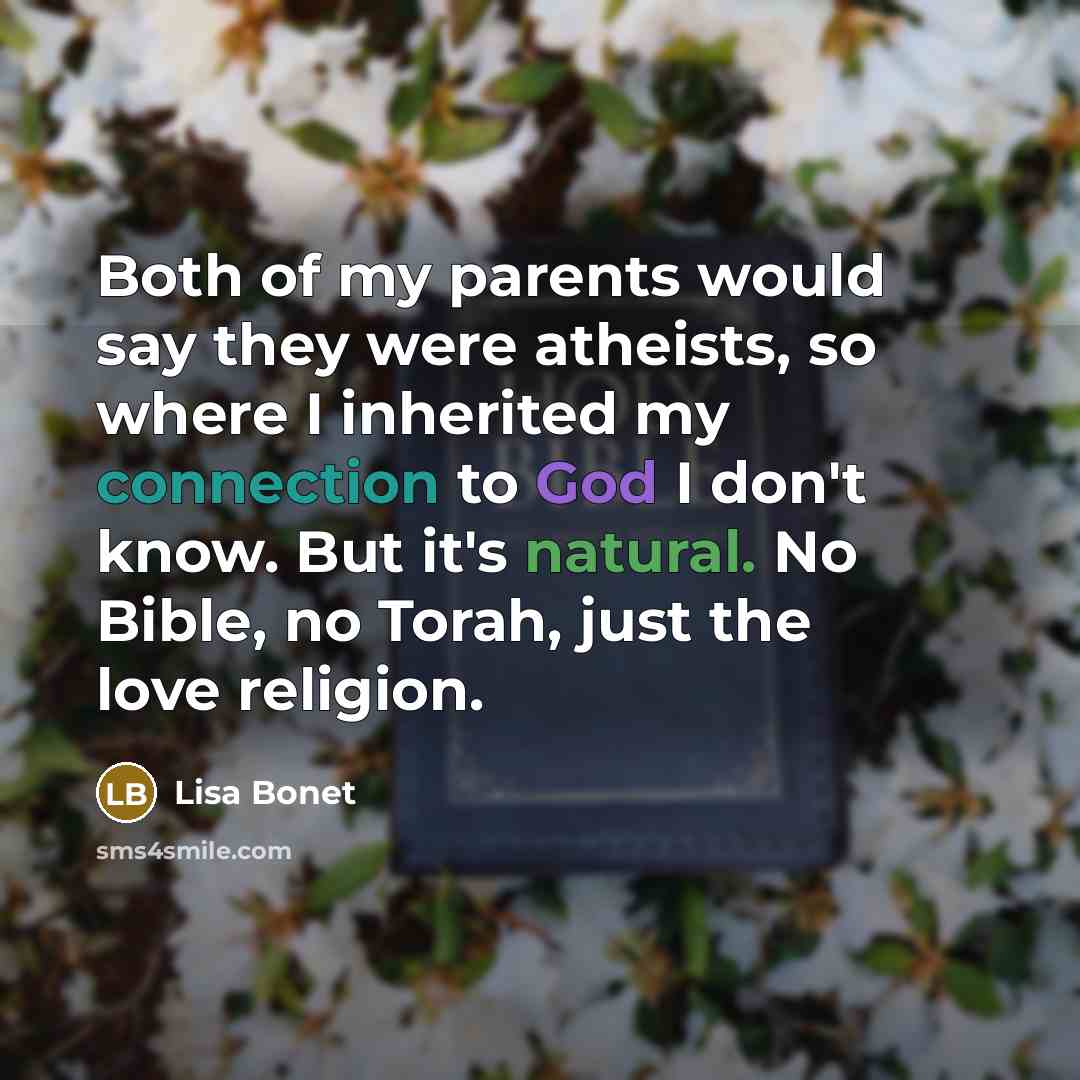 “Both of my parents would say they were atheists, so…” quote by Lisa Bonet