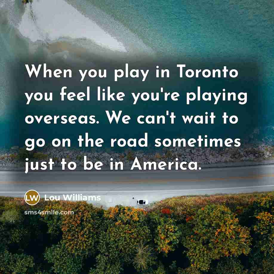 “When you play in Toronto you feel like you're playing…” quote by Lou Williams