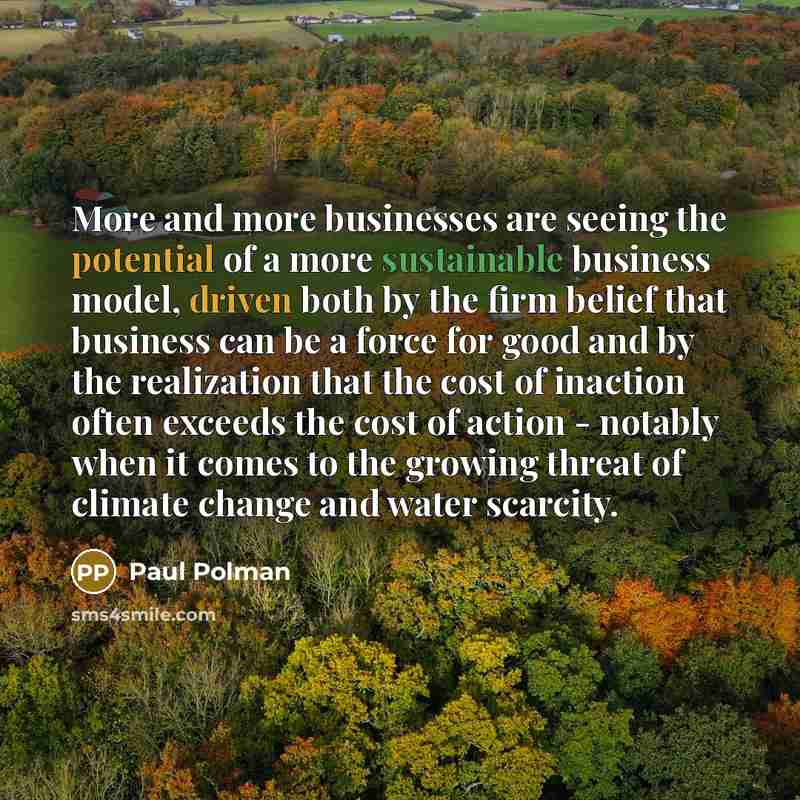 “More and more businesses are seeing the potential of a…” quote by Paul Polman