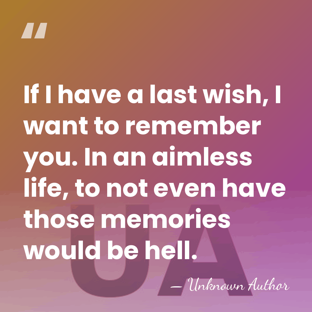 If I have a last wish, I want to remember you. In&hellip; - Lee Hyung-chul