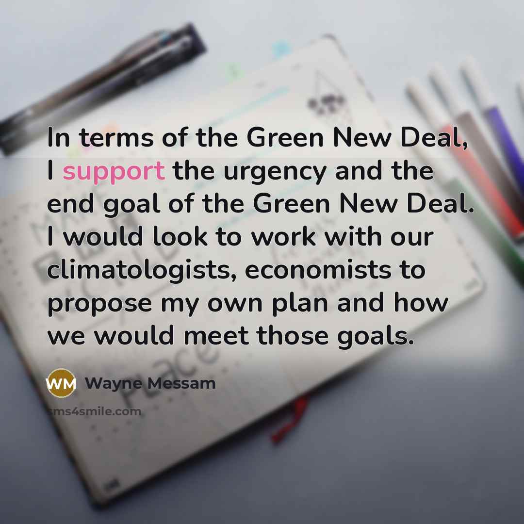 “In terms of the Green New Deal, I support the…” quote by Wayne Messam