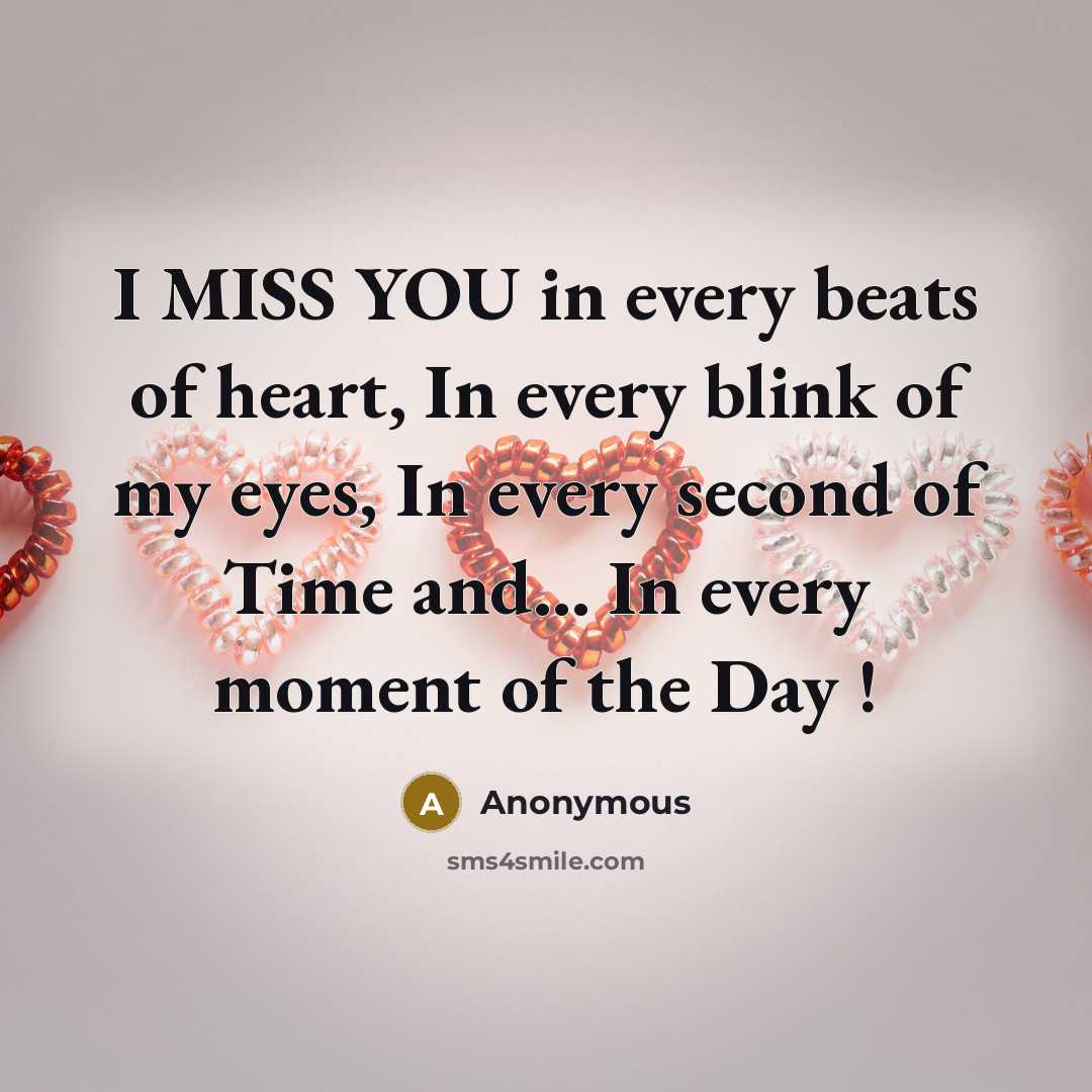 “I MISS YOU in every beats of heart, In every…” quote by Anonymous