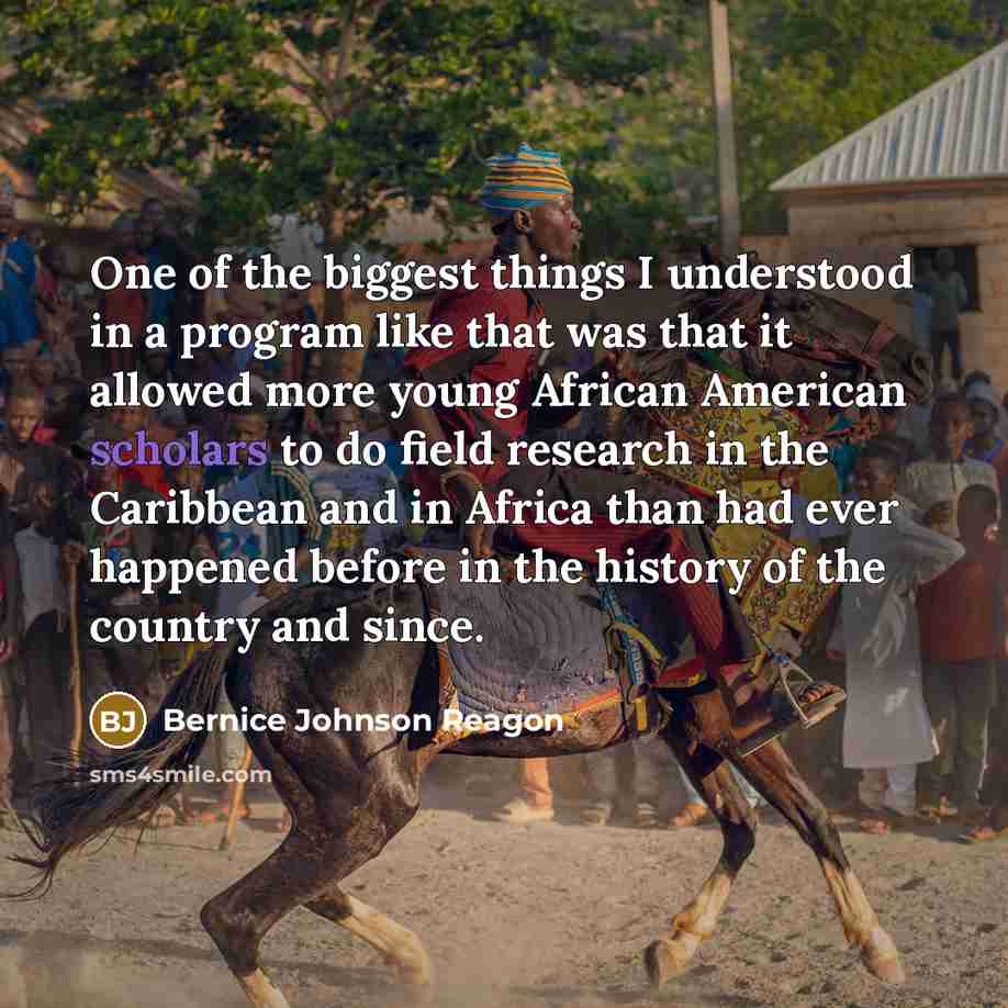 “One of the biggest things I understood in a program…” quote by Bernice Johnson Reagon