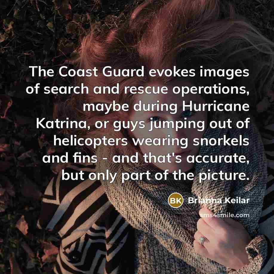 “The Coast Guard evokes images of search and rescue operations,…” quote by Brianna Keilar