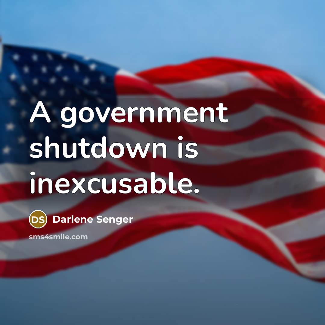“A government shutdown is inexcusable.…” quote by Darlene Senger