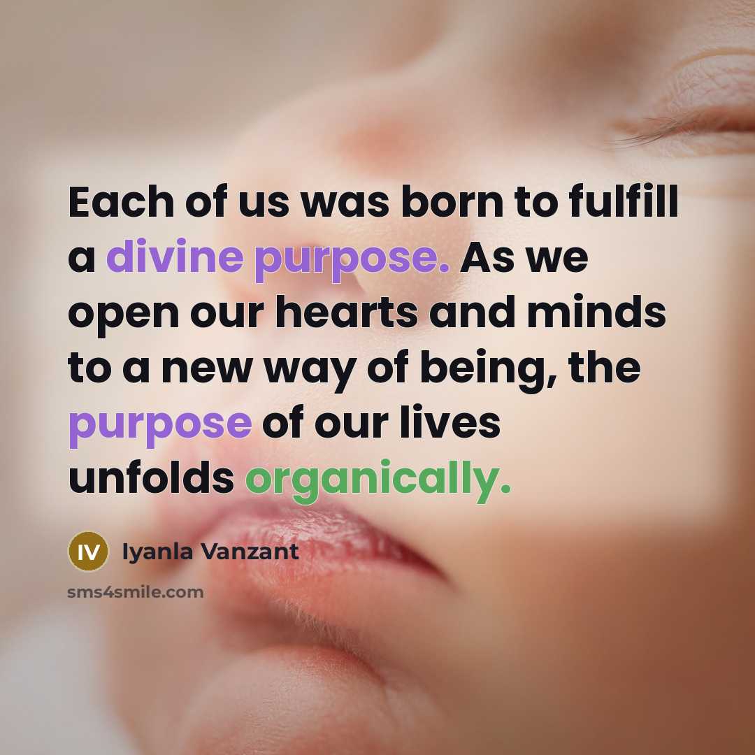 “Each of us was born to fulfill a divine purpose.…” quote by Iyanla Vanzant