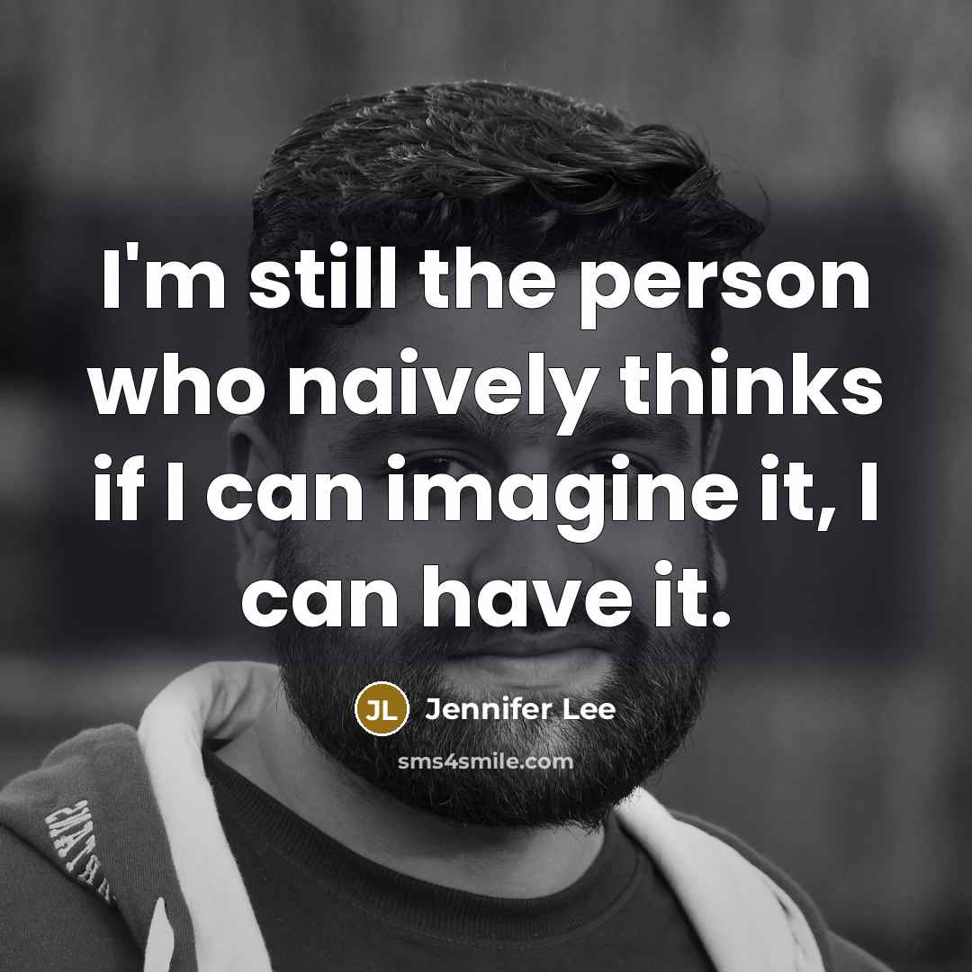 “I'm still the person who naively thinks if I can…” quote by Jennifer Lee
