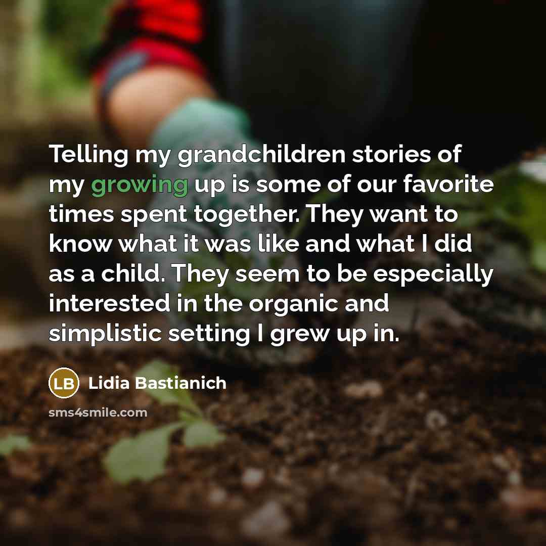 “Telling my grandchildren stories of my growing up is some…” quote by Lidia Bastianich