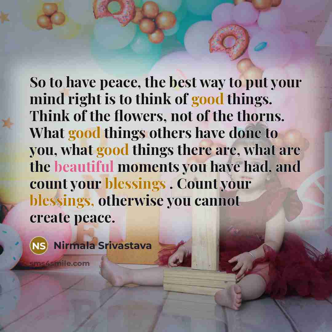 “So to have peace, the best way to put your…” quote by Nirmala Srivastava
