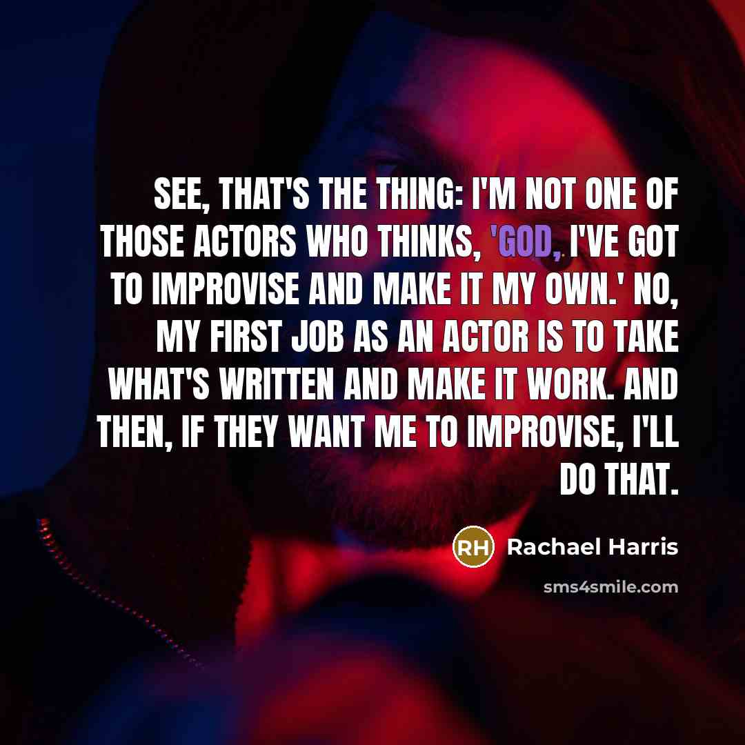 “See, that's the thing: I'm not one of those actors…” quote by Rachael Harris