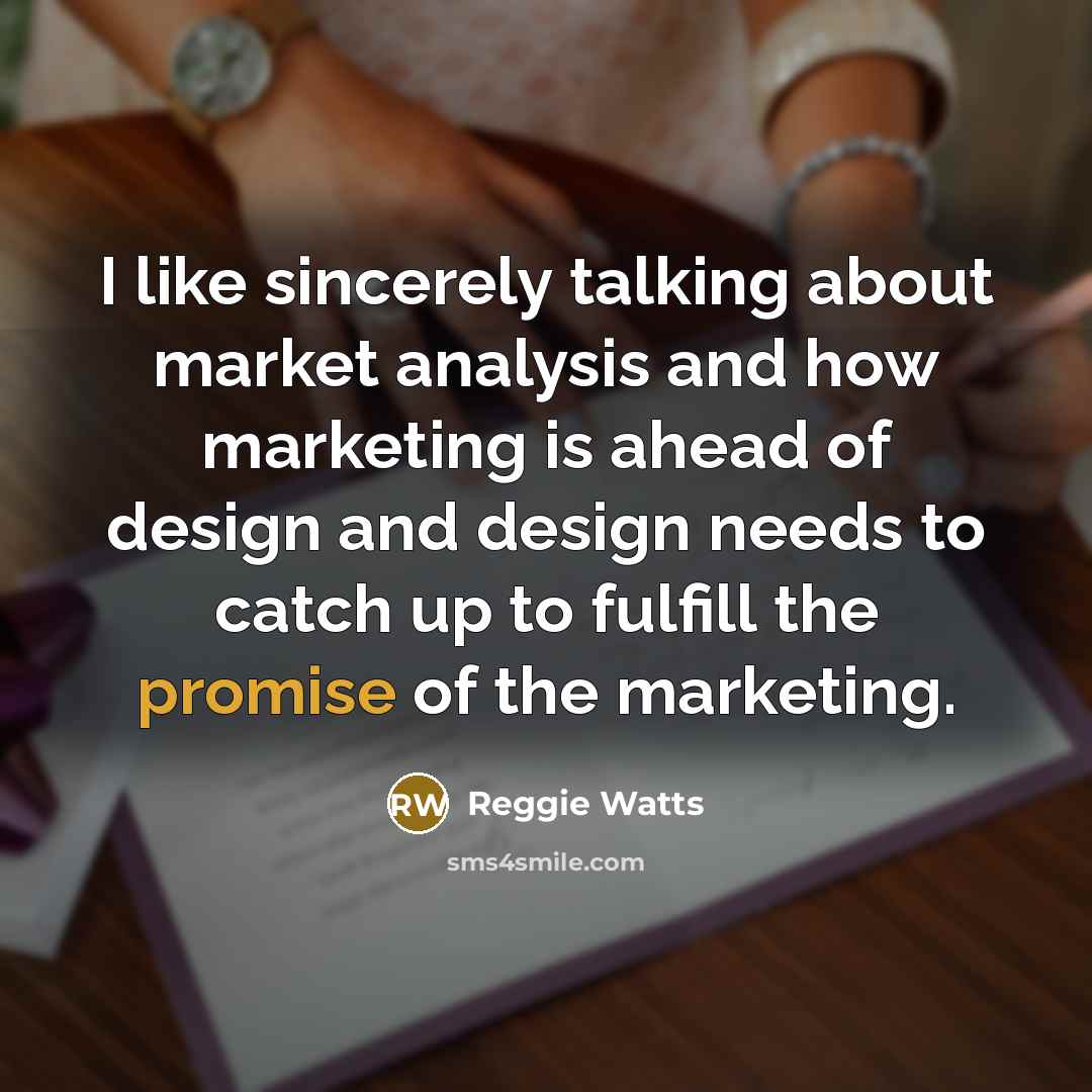 “I like sincerely talking about market analysis and how marketing…” quote by Reggie Watts