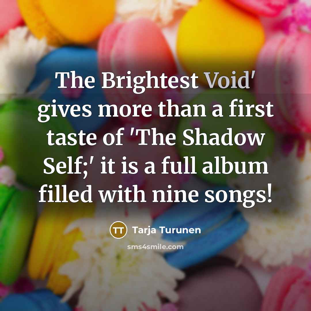“The Brightest Void' gives more than a first taste of…” quote by Tarja Turunen