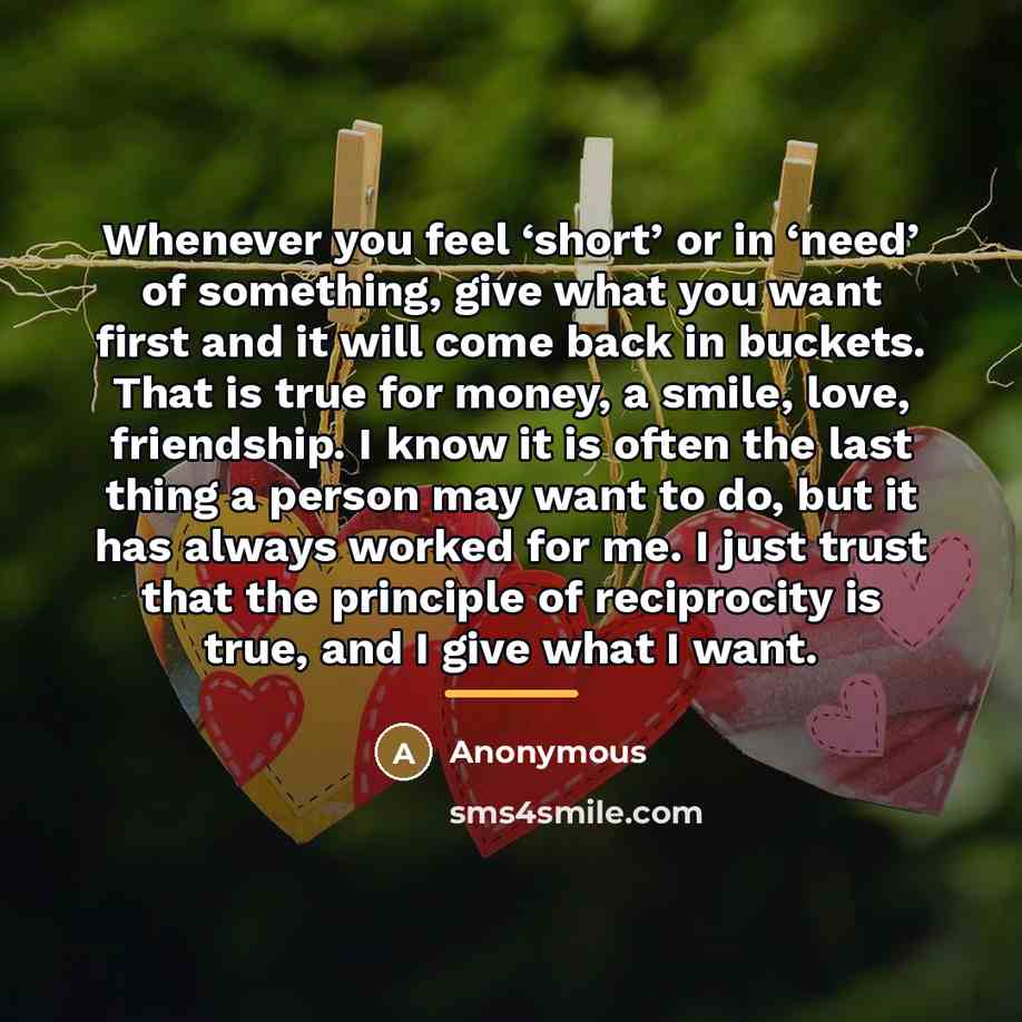 “Whenever you feel ‘short’ or in ‘need’ of something, give…” quote by Anonymous