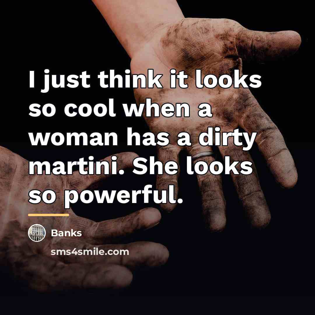 “I just think it looks so cool when a woman…” quote by Banks