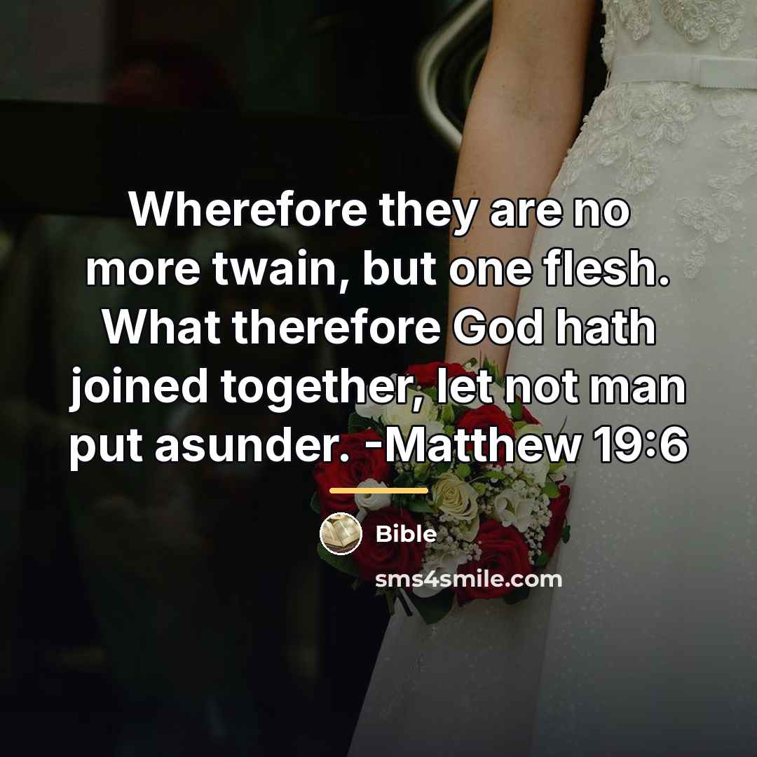 “Wherefore they are no more twain, but one flesh. What…” quote by Bible