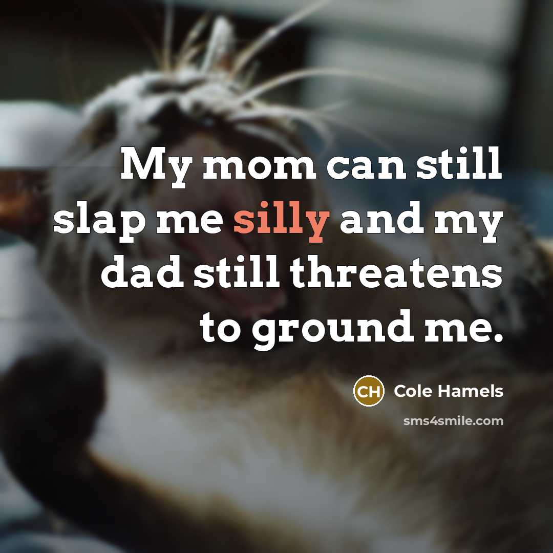 “My mom can still slap me silly and my dad…” quote by Cole Hamels