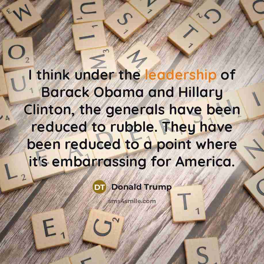 “I think under the leadership of Barack Obama and Hillary…” quote by Donald Trump