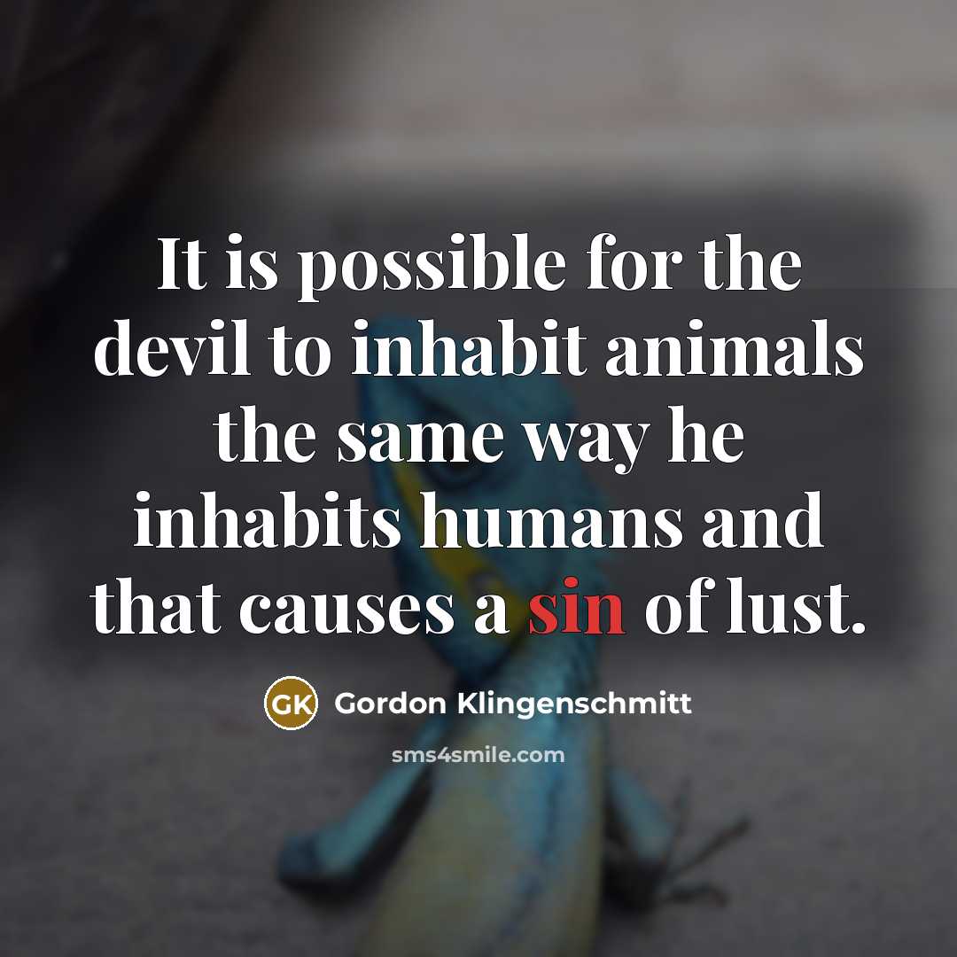 “It is possible for the devil to inhabit animals the…” quote by Gordon Klingenschmitt