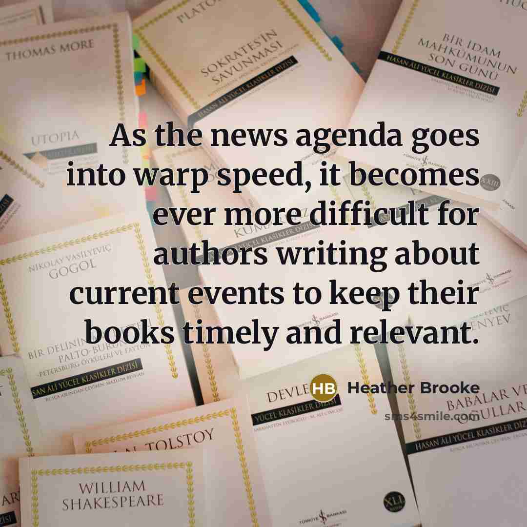 “As the news agenda goes into warp speed, it becomes…” quote by Heather Brooke