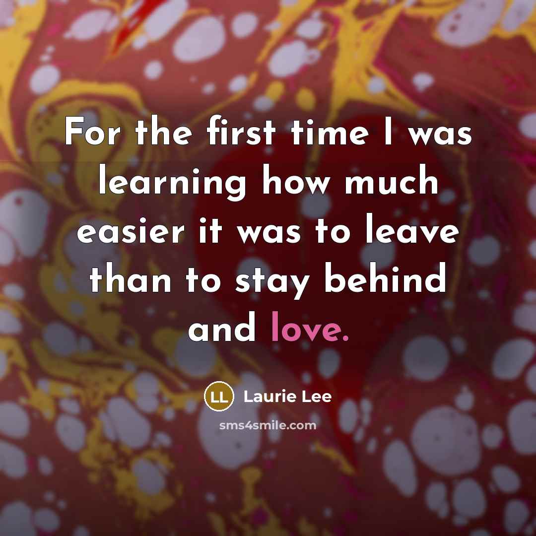 “For the first time I was learning how much easier…” quote by Laurie Lee